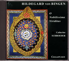 HILDEGARDE VON BINGEN - O Nobilissima Viriditas
