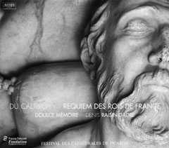 DU CAURROY - Requiem des Rois de France